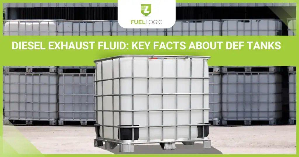 Diesel Exhaust Fluid: Key Facts About DEF Tank | Fuel Logic